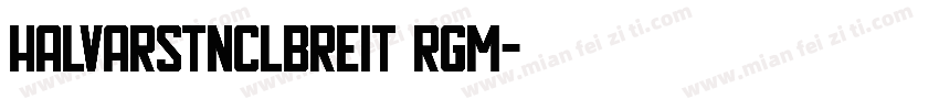 halvarstnclbreit rgm字体转换